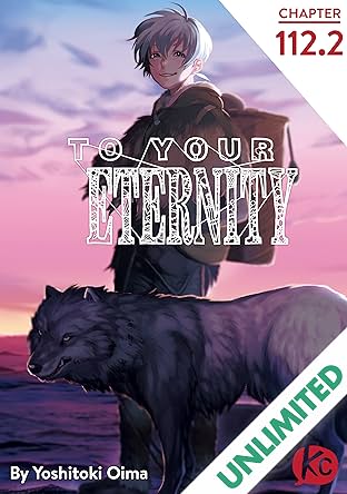 To Your Eternity #112.2